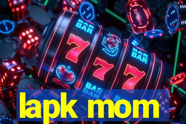 lapk mom